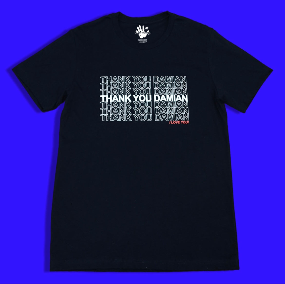 THANK YOU DAMIAN EXCLUSIVE TEE